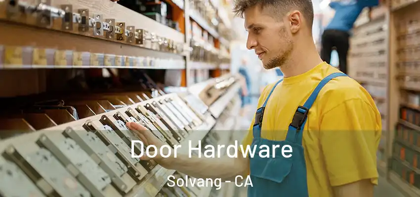  Door Hardware Solvang - CA