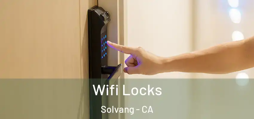  Wifi Locks Solvang - CA